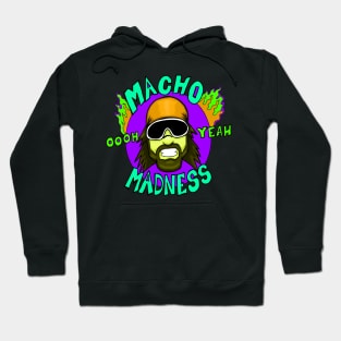 ooh yeah macho Hoodie